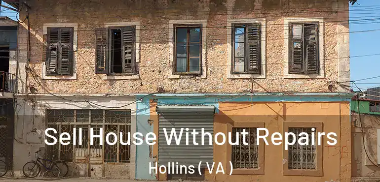  Sell House Without Repairs Hollins ( VA )