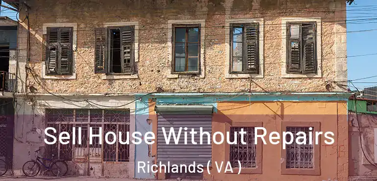  Sell House Without Repairs Richlands ( VA )