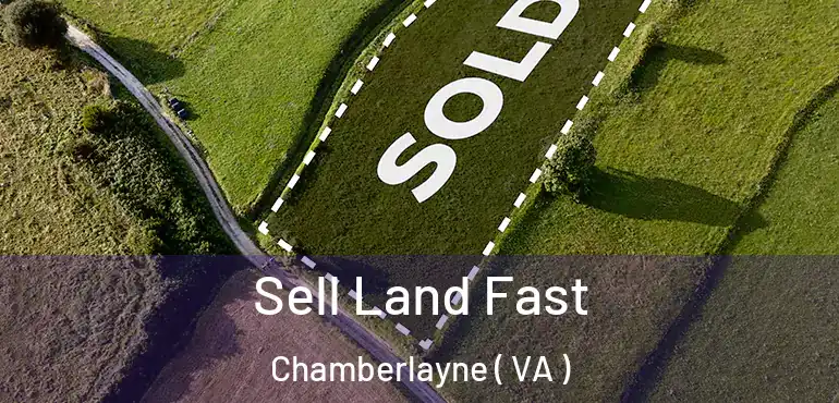  Sell Land Fast Chamberlayne ( VA )