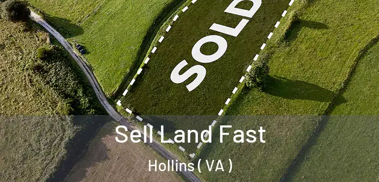  Sell Land Fast Hollins ( VA )