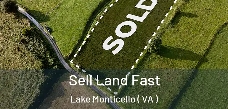  Sell Land Fast Lake Monticello ( VA )