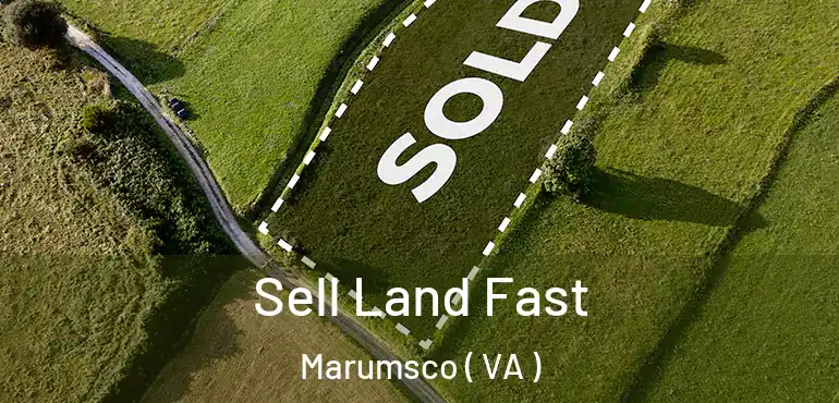  Sell Land Fast Marumsco ( VA )