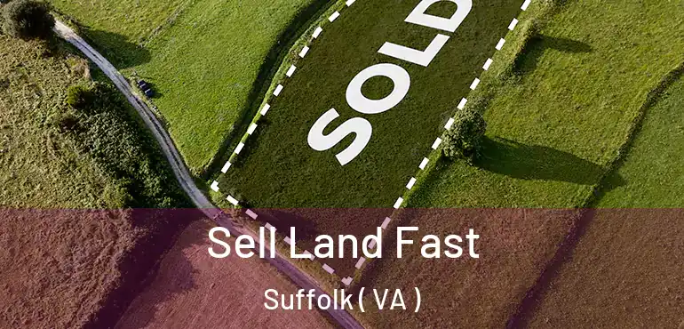  Sell Land Fast Suffolk ( VA )