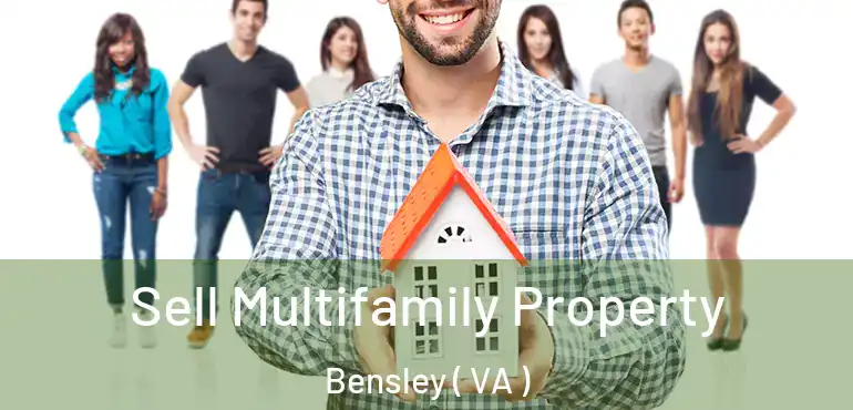  Sell Multifamily Property Bensley ( VA )