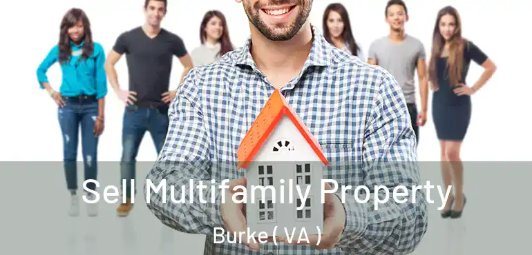  Sell Multifamily Property Burke ( VA )
