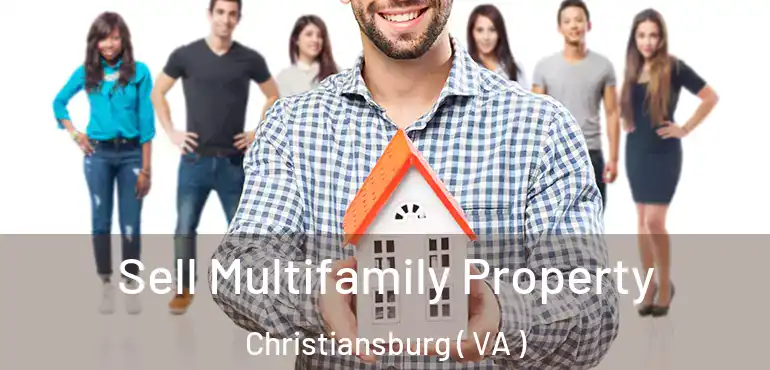  Sell Multifamily Property Christiansburg ( VA )