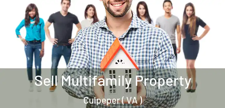  Sell Multifamily Property Culpeper ( VA )