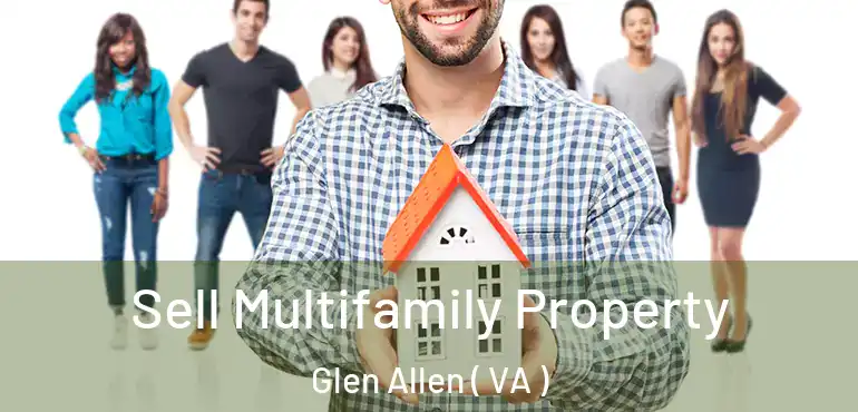  Sell Multifamily Property Glen Allen ( VA )