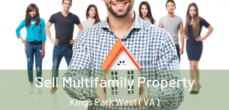  Sell Multifamily Property Kings Park West ( VA )