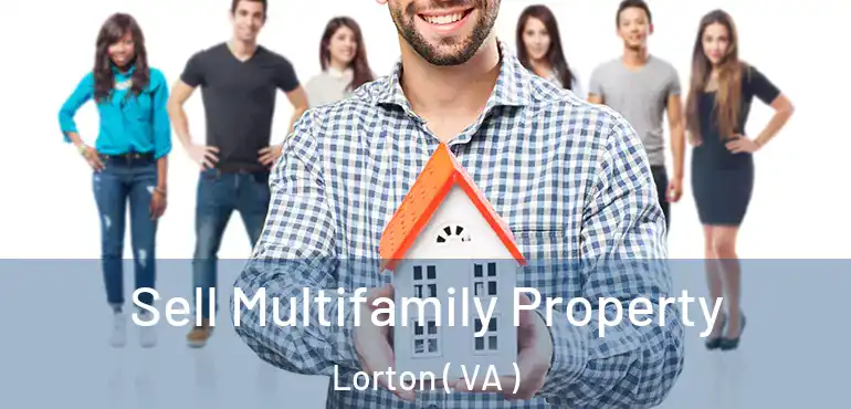  Sell Multifamily Property Lorton ( VA )