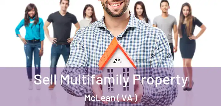  Sell Multifamily Property McLean ( VA )