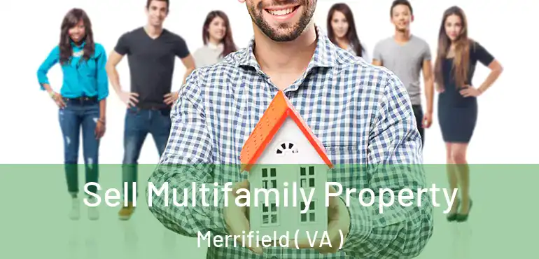  Sell Multifamily Property Merrifield ( VA )