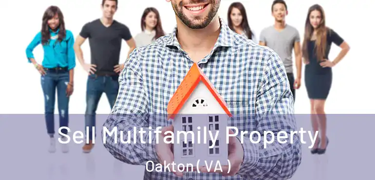  Sell Multifamily Property Oakton ( VA )