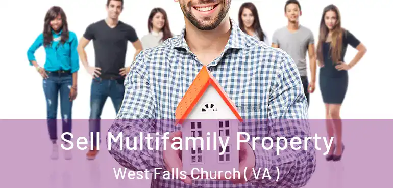  Sell Multifamily Property West Falls Church ( VA )