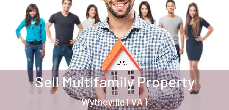  Sell Multifamily Property Wytheville ( VA )