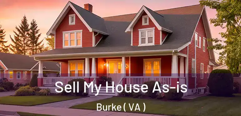  Sell My House As-is Burke ( VA )