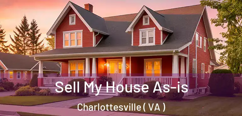  Sell My House As-is Charlottesville ( VA )