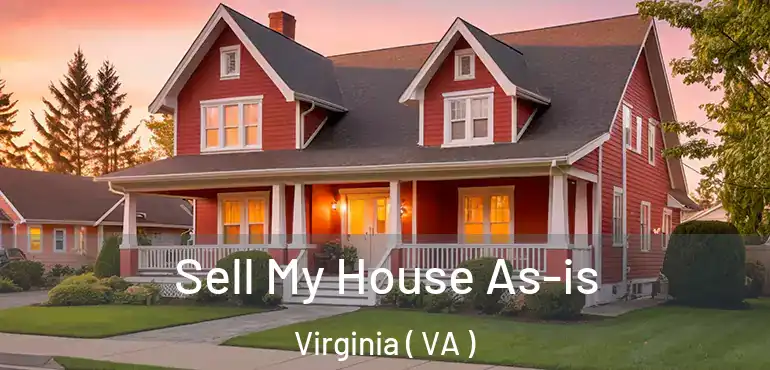  Sell My House As-is Virginia ( VA )