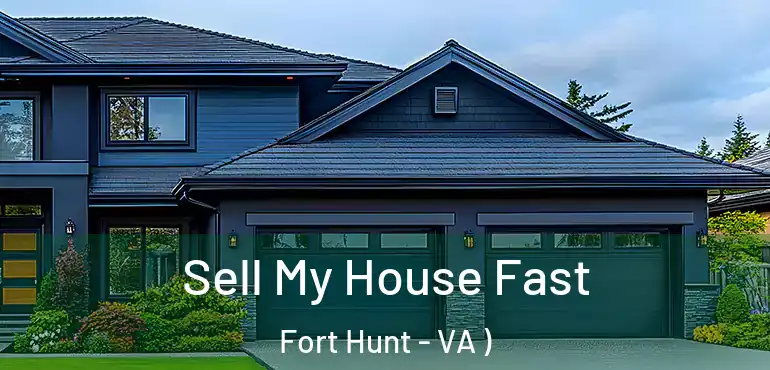  Sell My House Fast Fort Hunt - VA )