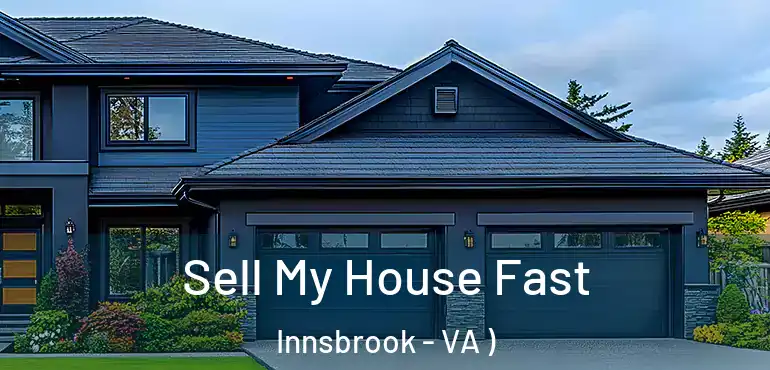  Sell My House Fast Innsbrook - VA )