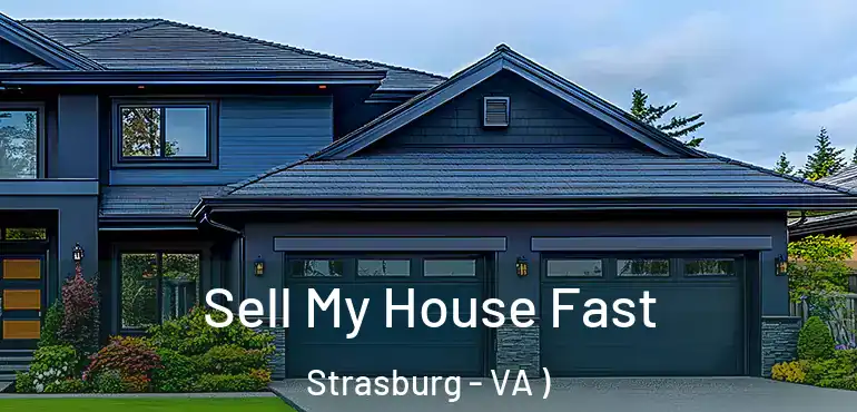  Sell My House Fast Strasburg - VA )