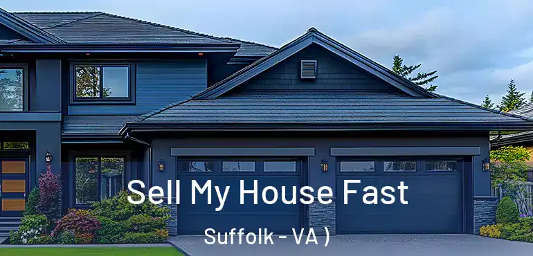  Sell My House Fast Suffolk - VA )