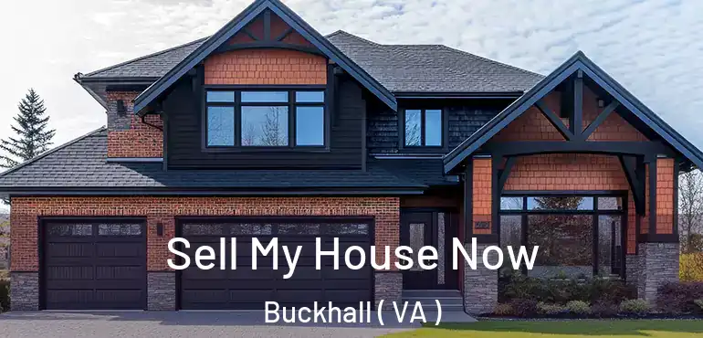  Sell My House Now Buckhall ( VA )