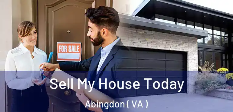  Sell My House Today Abingdon ( VA )
