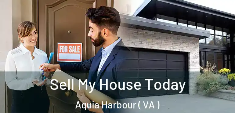  Sell My House Today Aquia Harbour ( VA )