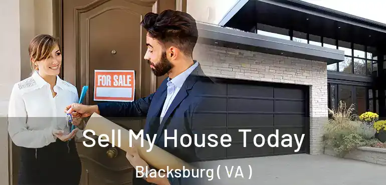 Sell My House Today Blacksburg ( VA )