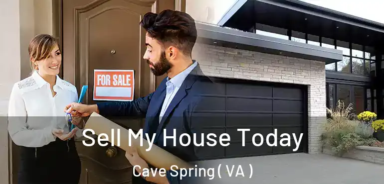  Sell My House Today Cave Spring ( VA )