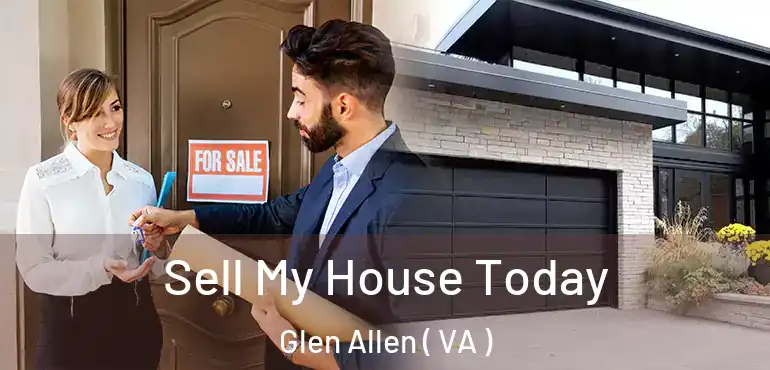  Sell My House Today Glen Allen ( VA )