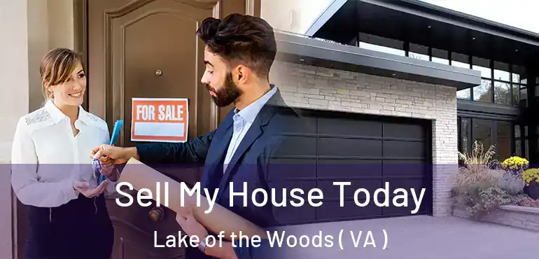  Sell My House Today Lake of the Woods ( VA )