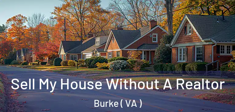  Sell My House Without A Realtor Burke ( VA )