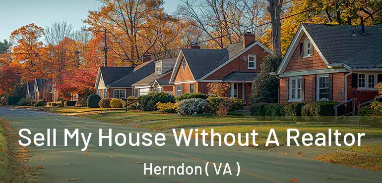  Sell My House Without A Realtor Herndon ( VA )