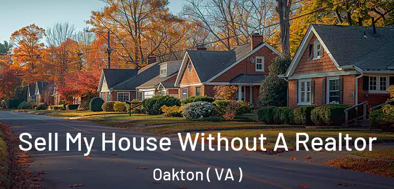  Sell My House Without A Realtor Oakton ( VA )