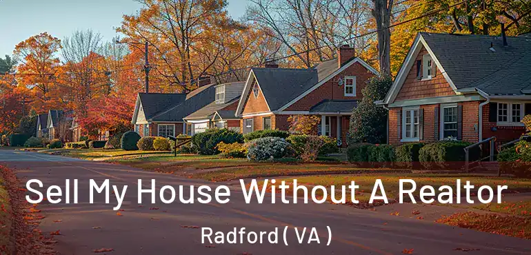  Sell My House Without A Realtor Radford ( VA )