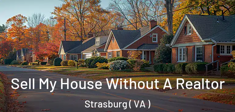  Sell My House Without A Realtor Strasburg ( VA )