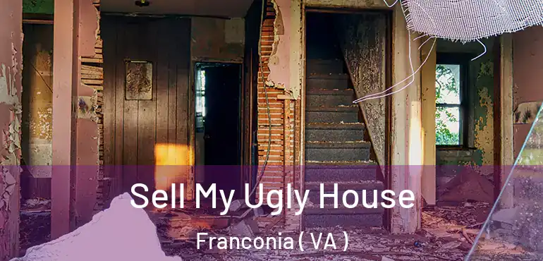  Sell My Ugly House Franconia ( VA )