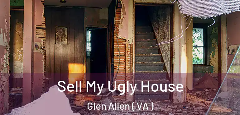  Sell My Ugly House Glen Allen ( VA )