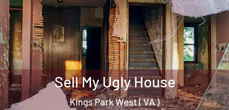  Sell My Ugly House Kings Park West ( VA )