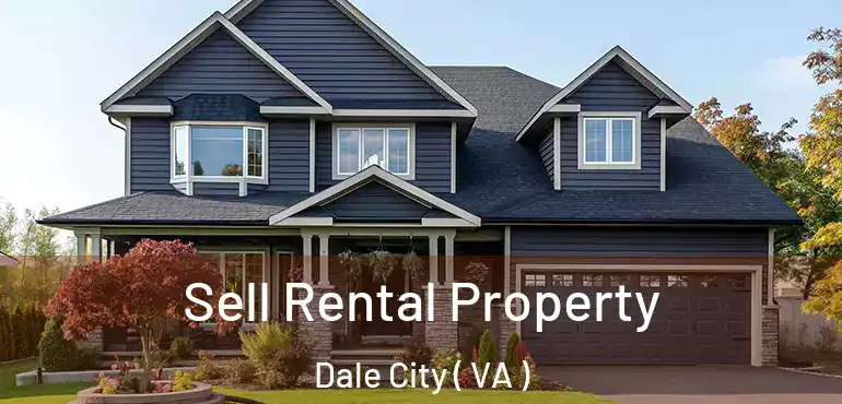  Sell Rental Property Dale City ( VA )
