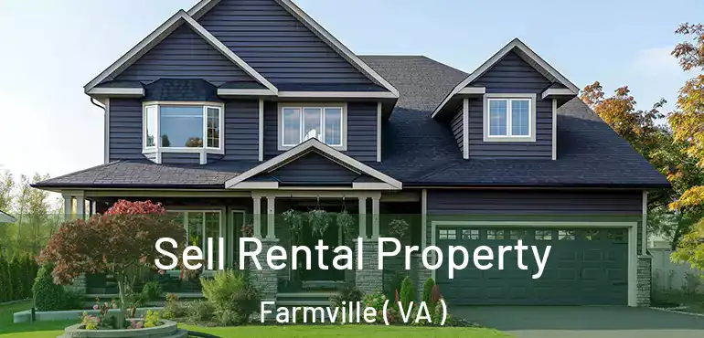  Sell Rental Property Farmville ( VA )