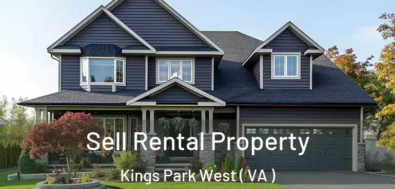  Sell Rental Property Kings Park West ( VA )