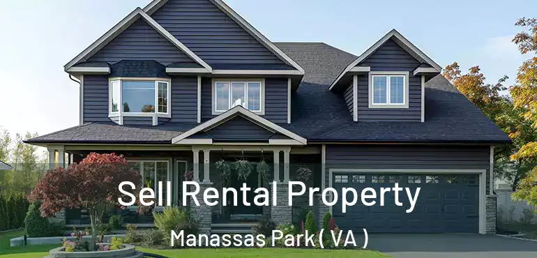  Sell Rental Property Manassas Park ( VA )