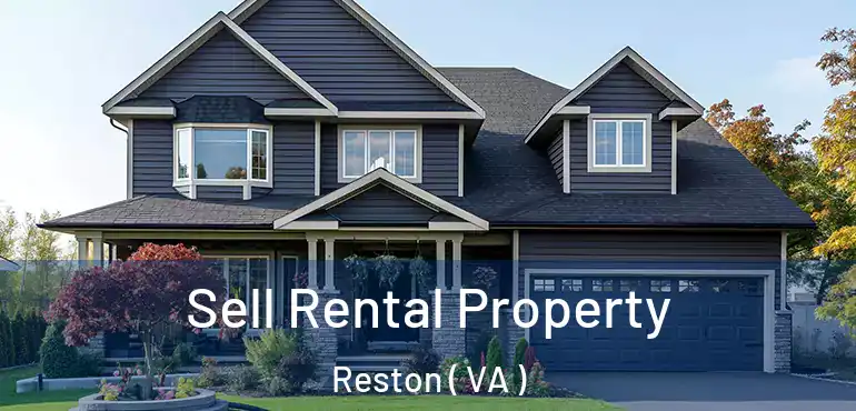  Sell Rental Property Reston ( VA )