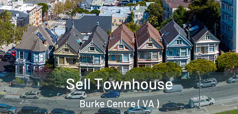  Sell Townhouse Burke Centre ( VA )
