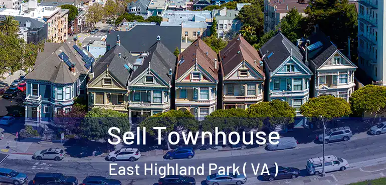  Sell Townhouse East Highland Park ( VA )