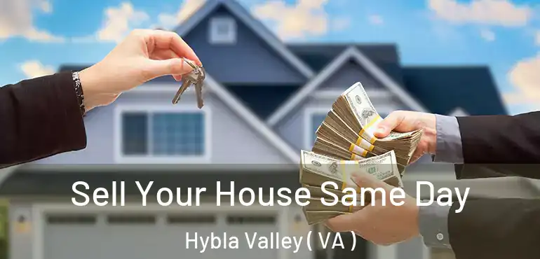  Sell Your House Same Day Hybla Valley ( VA )