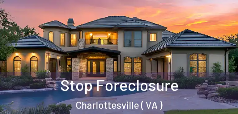 Stop Foreclosure Charlottesville ( VA )